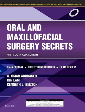 Oral and Maxillofacial Surgery Secrets, First South Asia Edition