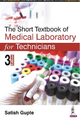 The Short Textbook of Medical Laboratory for Technicians, 3e