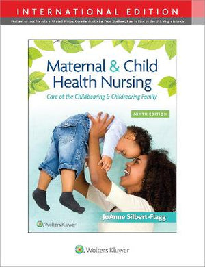 Maternal & Child Health Nursing : Care of the Childbearing & Childrearing Family (IE), 9e