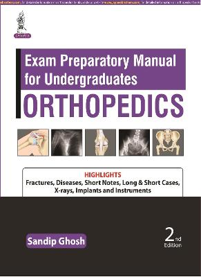 Exam Preparatory Manual for Undergraduates Orthopedics, 2e