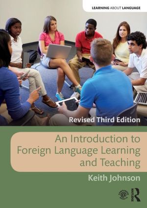 An Introduction to Foreign Language Learning and Teaching, 3e