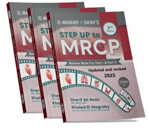 EL MAGRABY & SHERIF’S Step Up to MRCP Review Note for Part I and Part II (3 VOL), 3e - Updated and Revised 2025, 3e