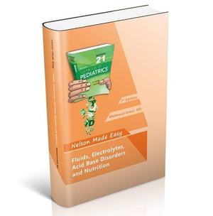 Nelson Made Easy Pediatric Fluids Electrolytes Acid Base Disorders and Nutrition ( Part 2)
