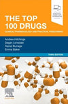 The Top 100 Drugs : Clinical Pharmacology and Practical Prescribing, 3e