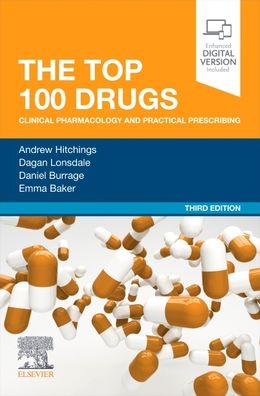 The Top 100 Drugs : Clinical Pharmacology and Practical Prescribing, 3e