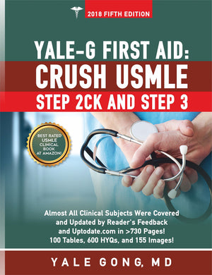Yale-G First Aid: Crush USMLE Step 2 CK and Step 3, 6e