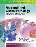 Anatomic and Clinical Pathology Board Review**