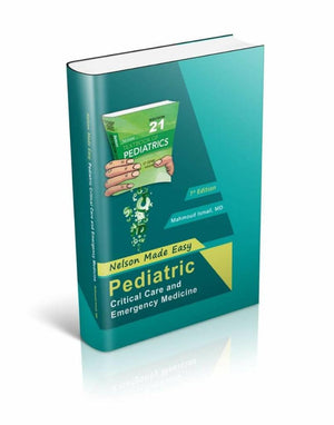 Nelson Made Easy Pediatrics : Critical Care and Emergency Medicine ( Part 1)