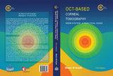 OCT-Based Corneal Tomography: MS39 System-A Practical Guide
