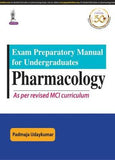 Exam Preparatory Manual for Undergraduates Pharmacology