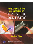 Fundamentals and Applications of Laser Dentistry