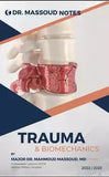 DR. Massoud Notes : Trauma & Biomechanics