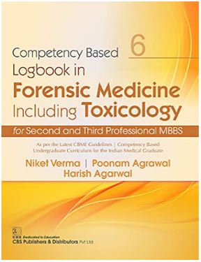 Competency Based Logbook in Forensic Medicine Including Toxicology for Second and Third Professional MBBS