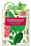 Pharmacology for Health Professionals: Includes Elsevier Adaptive Quizzing for Pharmacology for Health Professionals, 6e