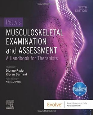 Petty's Musculoskeletal Examination and Assessment : A Handbook for Therapists, 6e