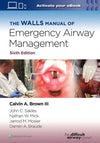 The Walls Manual of Emergency Airway Management, 6e