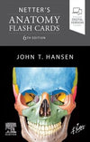 Netter's Anatomy Flash Cards, 6e