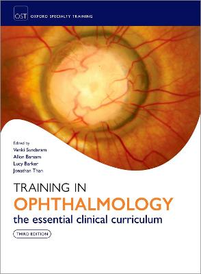 Training in Ophthalmology (Oxford Specialty Training), 3e
