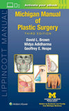 Michigan Manual of Plastic Surgery, 3e