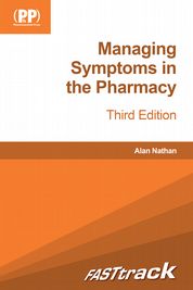 FASTtrack: Managing Symptoms in the Pharmacy, 3e
