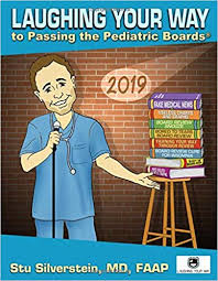 Laughing Your Way to Passing the Pediatric Boards 2019**