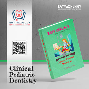 Emtyazology Series in Dental Practice : Clinical Pediatrics Dentistry