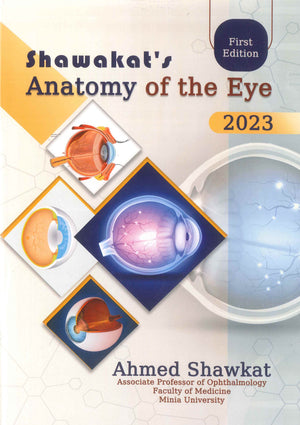 Shawkat’s Anatomy of the Eye - 2023