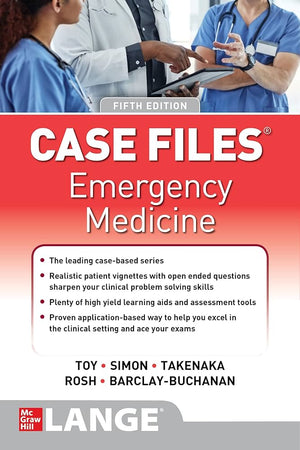 Case Files Emergency Medicine, 5e