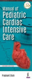 Manual of Pediatric Cardiac Intensive Care, 2e