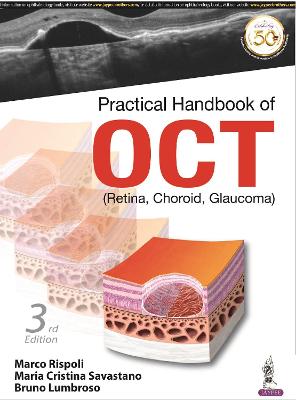 Practical Handbook of OCT (Retina, Choroid, Glaucoma), 3e
