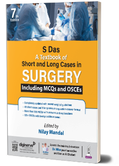 S Das A Textbook of Short and Long Cases in Surgery Including MCQs and OSCEs, 7e