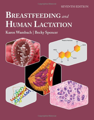 Breastfeeding And Human Lactation 7e