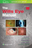 The Wills Eye Manual: Office and Emergency Room Diagnosis and Treatment of Eye Disease, Print + eBook with Multimedia, 9e