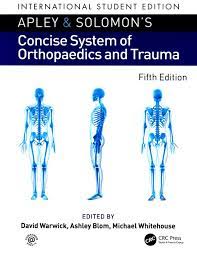 Apley and Solomon’s Concise System of Orthopaedics and Trauma (ISE), 5e