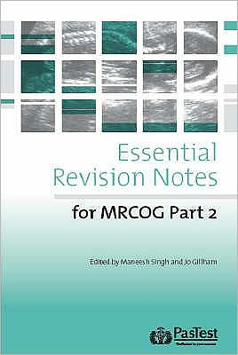 Essential Revision Notes for Part 2 MRCOG