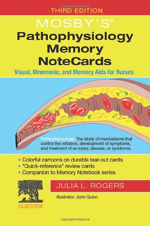 Mosby's (R) Pathophysiology Memory NoteCards : Visual, Mnemonic, and Memory Aids for Nurses, 3e