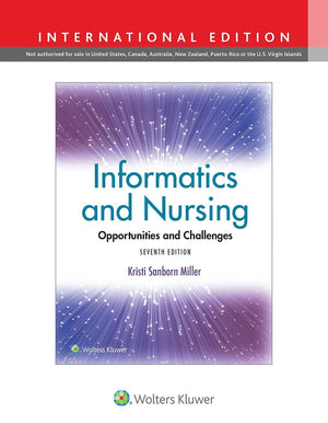 Informatics and Nursing: Opportunities and Challenges (IE), 7e