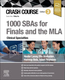 Crash Course 1000 SBAs for Finals and the MLA - Clinical Specialties, 3e