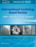 Interventional Cardiology Board Review: 1400+ Questions and Answers: Print + eBook with Multimedia, 4e