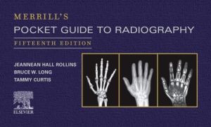 Merrill's Pocket Guide to Radiography, 15e**
