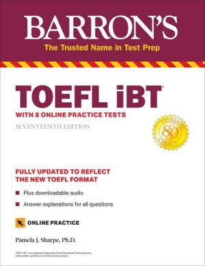 TOEFL iBT: with 8 Online Practice Tests (Barron's Test Prep), 17e**