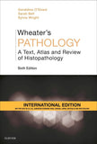 Wheater's Pathology: A Text, Atlas and Review of Histopathology (IE), 6e