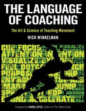 Language of Coaching : The Art & Science of Teaching Movement