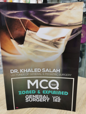 MCQ General Surgery Vol 1&2 Zoned & Explained