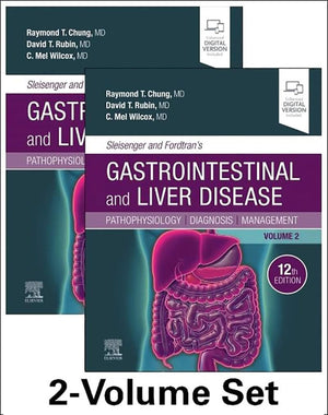 Sleisenger and Fordtran's Gastrointestinal and Liver Disease: Pathophysiology, Diagnosis, Management, 2-Volume Set, 12e