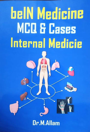 ALLAM'S - Bein Medicine : MCQ & Cases Internal Medicine