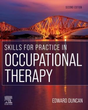 Skills for Practice in Occupational Therapy, 2e