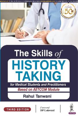 The Skills of History Taking for Medical Students and Practitioners, 3e