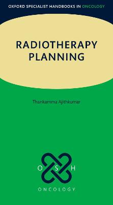 Radiotherapy Planning (Oxford Specialist Handbooks in Oncology)
