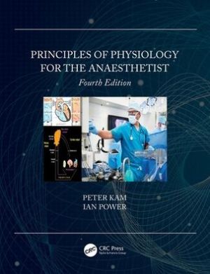 Principles of Physiology for the Anaesthetist, 4e
